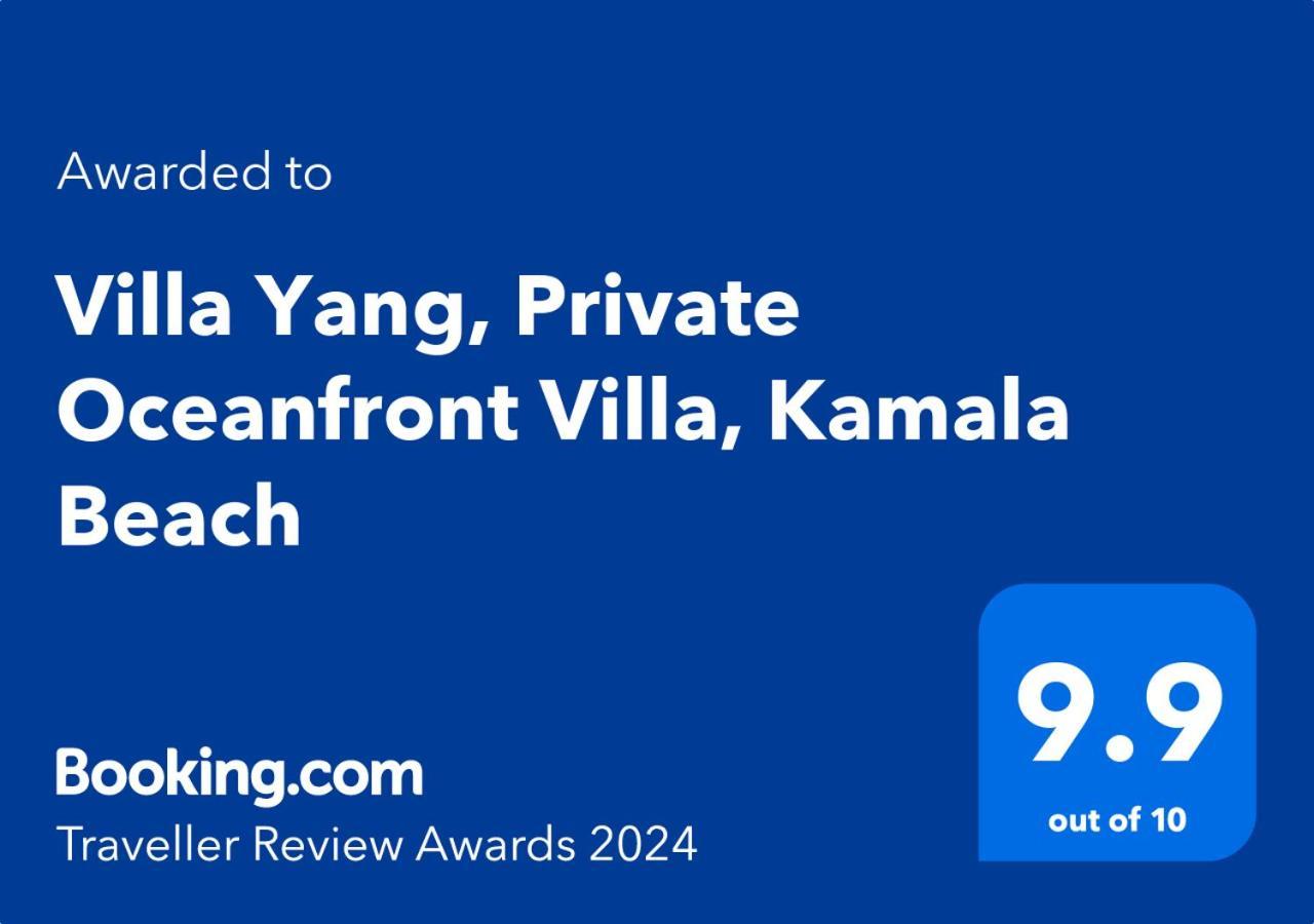 Villa Yang, Private Oceanfront Villa, Kamala Beach Zewnętrze zdjęcie