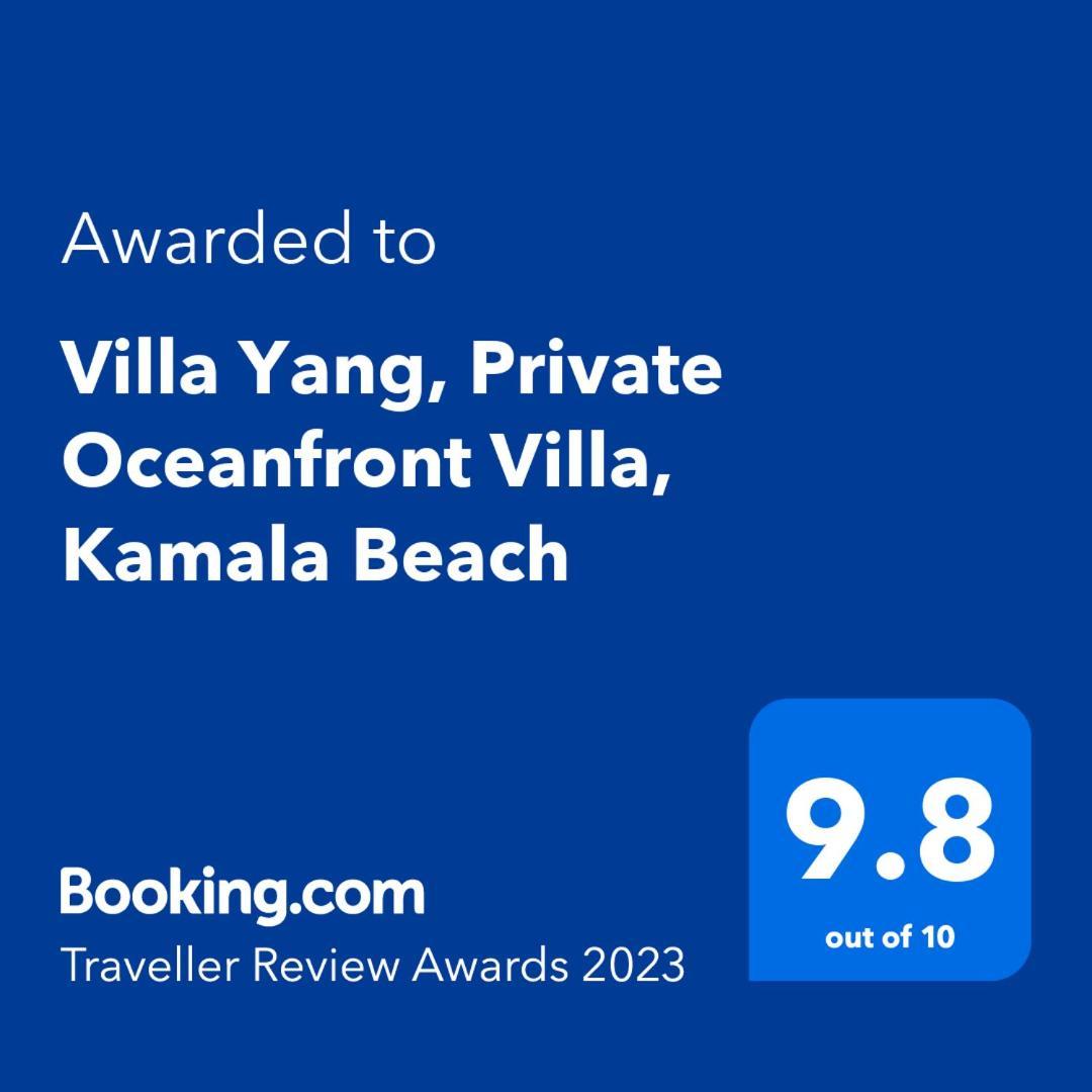 Villa Yang, Private Oceanfront Villa, Kamala Beach Zewnętrze zdjęcie